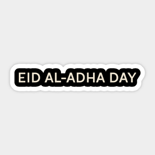 Eid Al-Adha Day On This Day Perfect Day Sticker